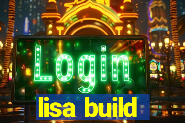 lisa build